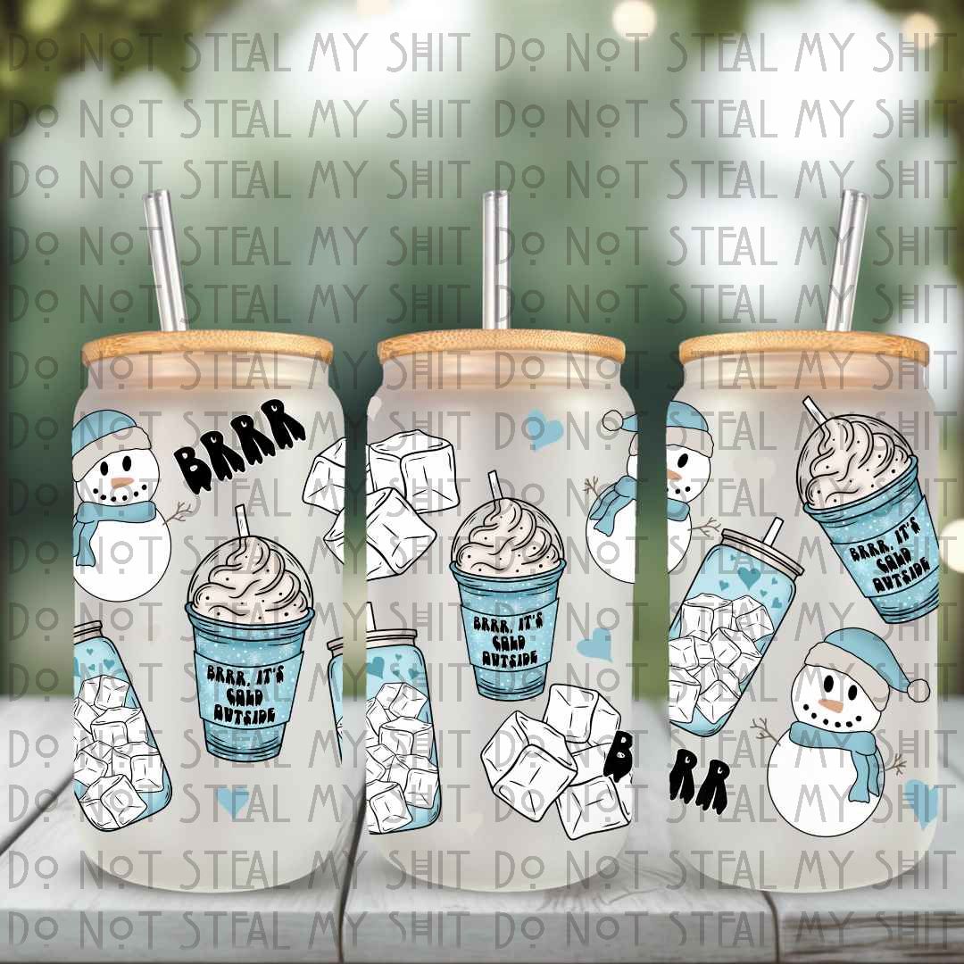 Brrr Its Cold Outside Glass Can