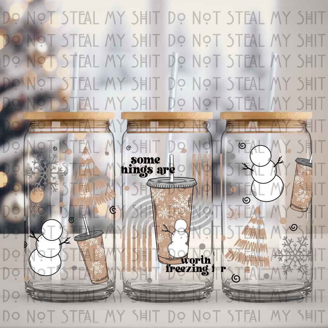 Worth Freezing Glass Can