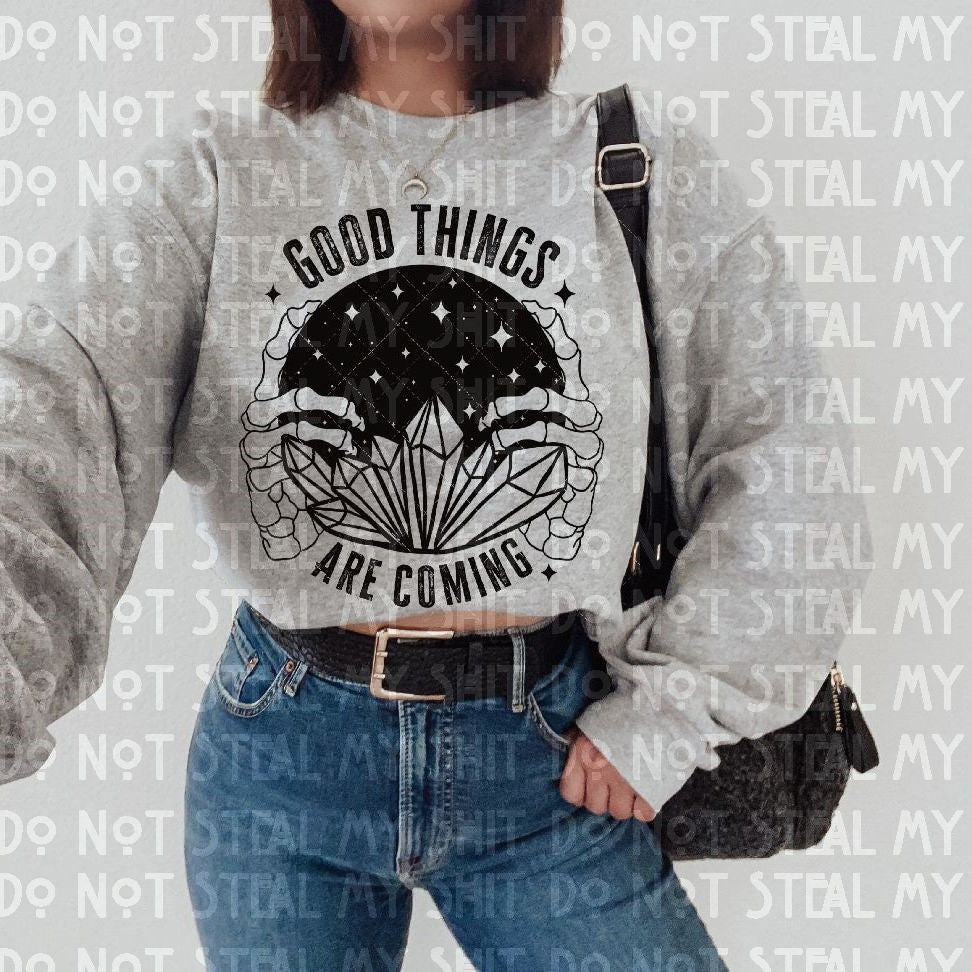 Good Things Are Coming