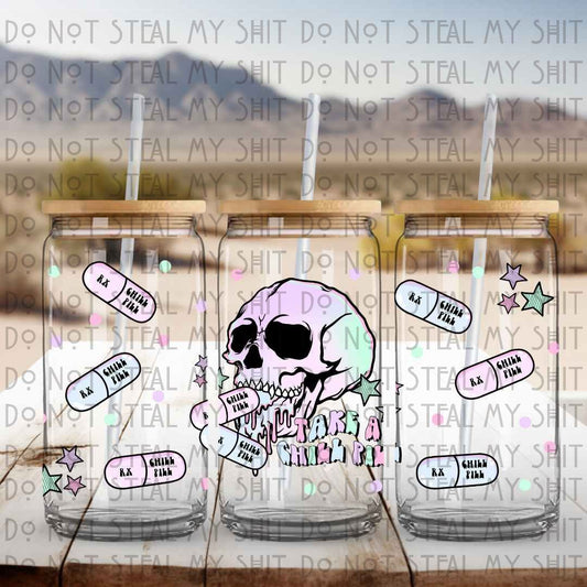 Take a Chill Pill Glass Can