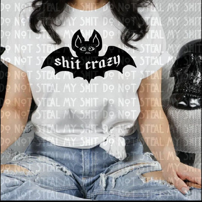Bat Shit Crazy